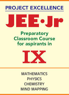 JEE Junior for IX Std - Preparatory Classroom Course in Mathematics, Physics, Chemistry